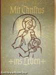 Mit Christus ins Leben