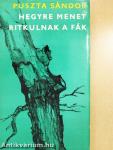 Hegyre menet ritkulnak a fák