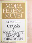 Sokféle/Utazás a föld alatti Magyarországon