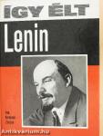Így élt Lenin