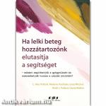 Ha lelki beteg hozzátartozónk elutasítja a segítséget
