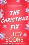 The Christmas Fix: the sizzling new festive romance