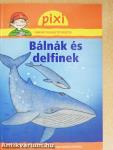 Bálnák és delfinek