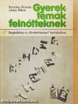 Gyerektémák felnőtteknek