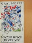 Magyar hősök és királyok