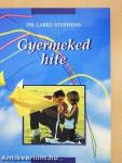 Gyermeked hite