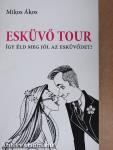 Esküvő Tour