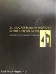 XX. századi magyar művészet Szentendréről nézve