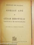 Goriot apó/César Birotteau nagysága és hanyatlása
