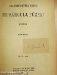 Ne sárgulj, fűzfa! I-II.