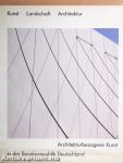 Kunst - Landschaft - Architektur