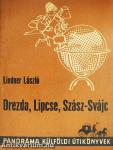 Drezda, Lipcse, Szász-Svájc 