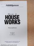 How A House Works