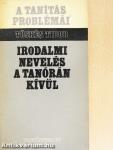 Irodalmi nevelés a tanórán kívül