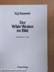 Der Wilde Westen im Bild