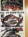 Hal- és vadételek