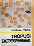 Trópusi betegségek