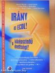 Irány az ECDL!/a középszintű érettségi!