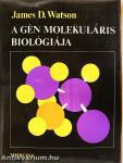 A gén molekuláris biológiája