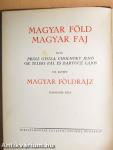 Magyar föld, magyar faj III.