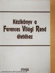 Kézikönyv a Ferences Világi Rend életéhez