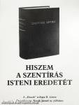 Hiszem a Szentírás isteni eredetét