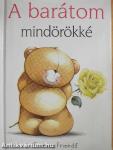 A barátom mindörökké