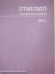 Útmutató a Biblia rendszeres olvasásához 2011