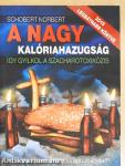 A nagy kalóriahazugság