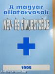 A magyar állatorvosok név- és címjegyzéke 1995