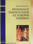 Regionális támogatások az Európai Unióban