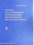 Lehrbuch der Gruppentheorie unter Besonderer Berücksichtigung der Endlichen Gruppen