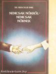 Nemcsak nőkről - nemcsak nőknek