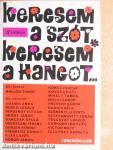 Keresem a szót, keresem a hangot...