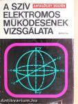A szív elektromos működésének vizsgálata