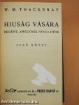 Hiuság vására I-II.