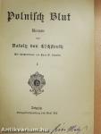 Polnisch Blut I-II. (gótbetűs)