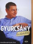 Gyurcsány szabadon