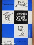 Háztartási villamos melegítő készülékek