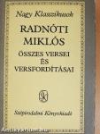 Radnóti Miklós összes versei és versfordításai