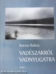 Vadészakról vadnyugatra