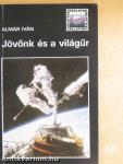 Jövőnk és a világűr