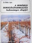 A minőségi borszőlőtermesztés tudományos alapjai