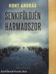 Senkiföldjén harmadszor