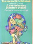 A természetes életmód ételei