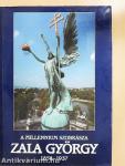 A Millennium szobrásza: Zala György (1858-1937)