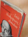 Amit Shakespeare álmodott