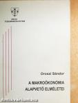 A makroökonómia alapvető elméletei