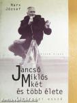 Jancsó Miklós két és több élete