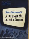 A filmről a nézőnek